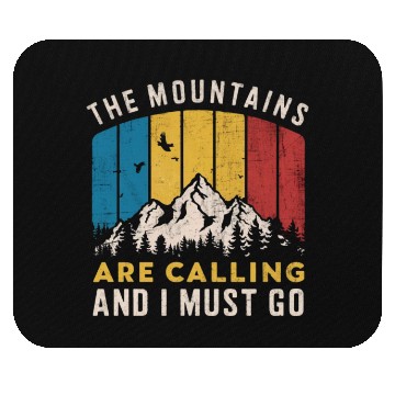 Discover The Mountains Are Calling Mouse Pads