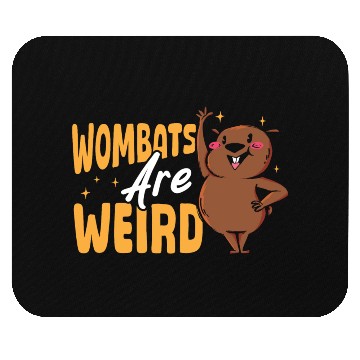 Discover Wombats Are Weird Wombat Merch Mouse Pads