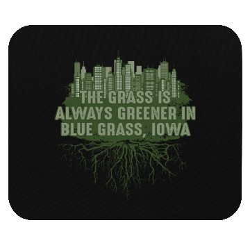 Discover Grass Greener in Blue Grass Iowa Pun IA Joke Des M Mouse Pads
