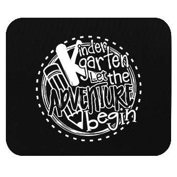 Discover Let Kindergarten Adventure Begin Teacher Mouse Pads