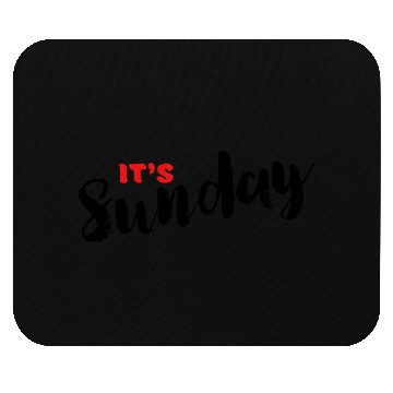 Discover Day Name Mouse Pads for Daily - It's Sunday