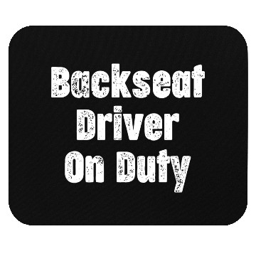 Discover Backseat Driver Because Sometimes You Need Mouse Pads