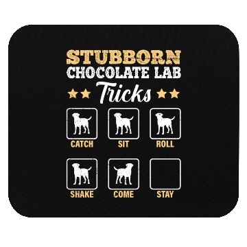 Discover Labrador STUBBORN CHOCOLATE LAB TRICKS Mouse Pads
