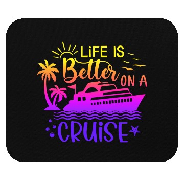Discover Escape every day life is belle on a cruise Mouse Pads