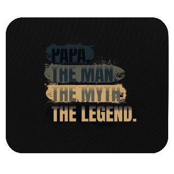 Discover Papa the man the myth the legend gift Mouse Pads