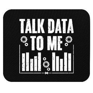 Discover Talk Data To Me Funny Data Science Deep Learning Mouse Pads