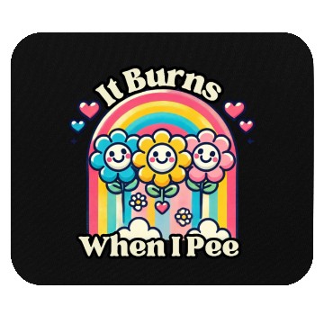 Discover It Burns When I Pee Retro Inappropriate Mouse Pads