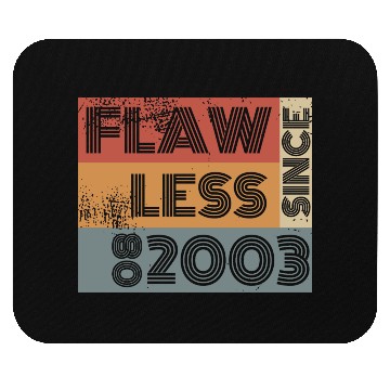 Discover 21st birthday Flawless since 08/2003 Mouse Pads