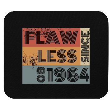 Discover 60th birthday Flawless since 08/1964 Mouse Pads