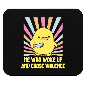 Discover Cute Angry Duck Chick – Chose Violence Meme Mouse Pads