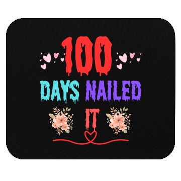 Discover 100 days nailed it Mouse Pads
