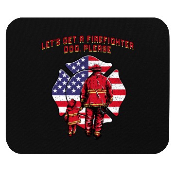 Discover Lets Get a Firefighter Dog Fireman Dog Lover Fire Mouse Pads