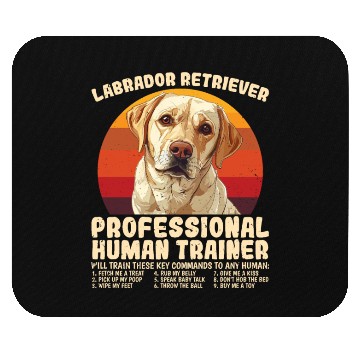 Discover LABRADOR RETRIEVER PROFESSIONAL HUMAN TRAINER Mouse Pads
