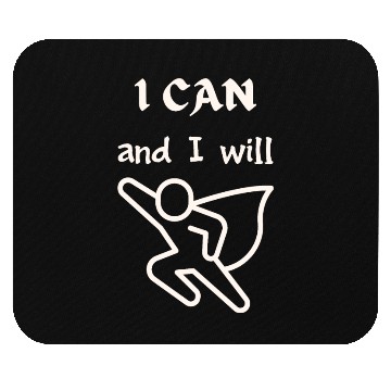 Discover I Can and I Will - Motivational Superhero Mouse Pads