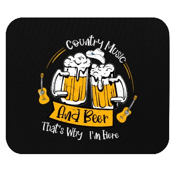 Discover Country Music And Beer That's Why I'm Here Cowboy Mouse Pads