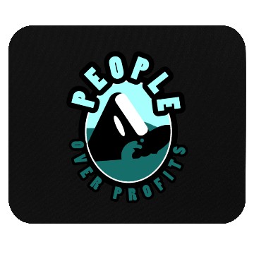 Discover Orca People Over Profits Mouse Pads