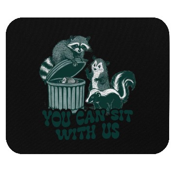 Discover You Can Sit With Us Funny Awesome Mouse Pads