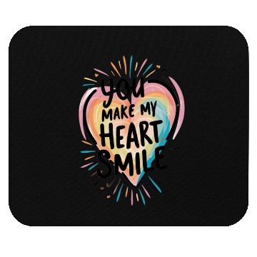 Discover You make my heart smile Mouse Pads