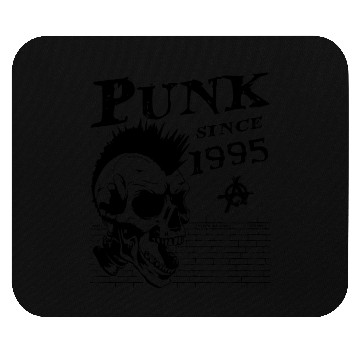 Discover Punks Not Dead, Punk Since 1995, 29 Years Old and Mouse Pads
