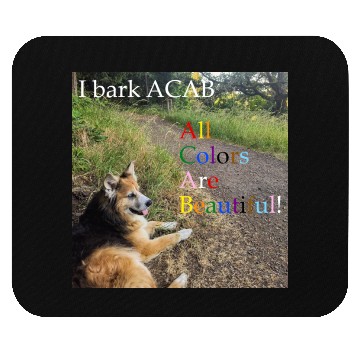 Discover I bark ACAB Mouse Pads