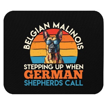 Discover BELGIAN MALINOIS STEPPING UP WHEN SHEPHERDS CALL Mouse Pads