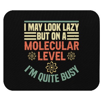 Discover Biologist Science Nerd I May Look Lazy Funny Mouse Pads