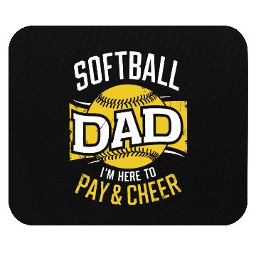 Discover Pay & Cheer Softball Dad Funny Daddy Father's Day Mouse Pads