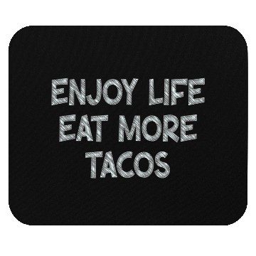 Discover Taco Lovers Enjoy Tacos Mouse Pads