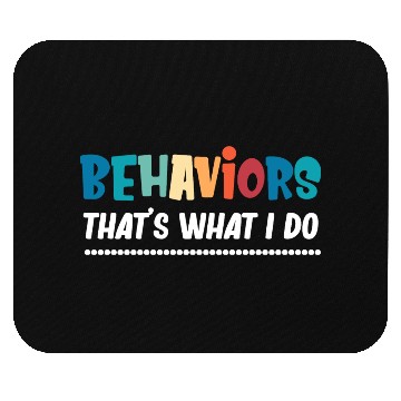 Discover Behaviors That's What I Do Analyst Neurodiversity Mouse Pads