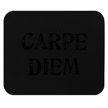 Discover Carpe Diem Mouse Pads