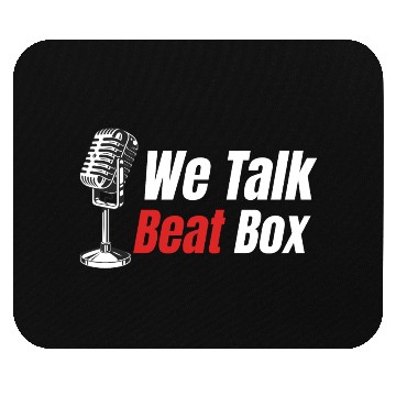 Discover We Talk Beatbox Beatboxing Drummer Hiphop Artist Mouse Pads