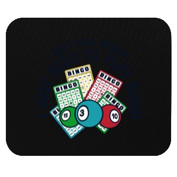 Discover I Just Need To Play Bingo Daubers Professional Mouse Pads