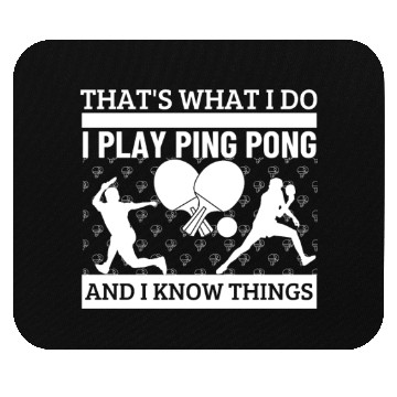 Discover Ping Pong That's What I Do Funny Ping Pong Mouse Pads