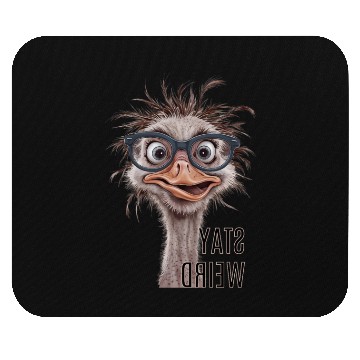 Discover Stay Weird Funny Ostrich Mouse Pads