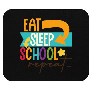 Discover Eat Sleep School Repeat Teacher Student Mouse Pads