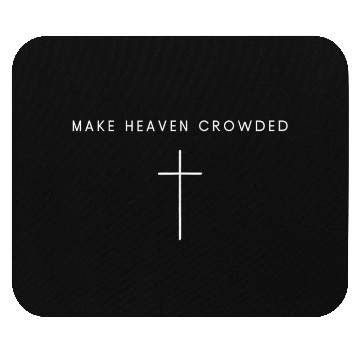 Discover Make Heaven Crowded Cross Minimalist Mouse Pads