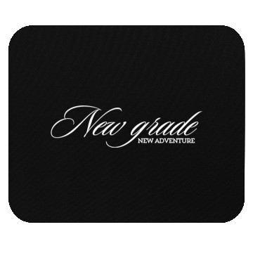 Discover New grade, new adventure Mouse Pads for adults