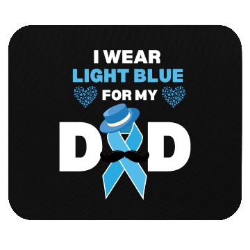 Discover I Wear Light Blue for my Dad Prostate Cancer Aware Mouse Pads