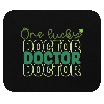 Discover One Lucky Doctor Saint Patrick Say Holiday Mouse Pads