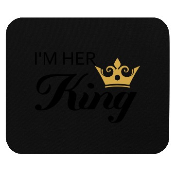 Discover Im Her King Mouse Pads