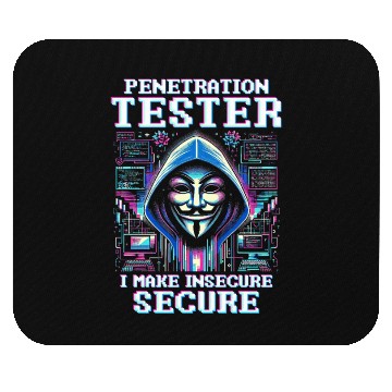 Discover Penetration Tester: I make insecure secure Mouse Pads