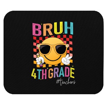 Discover Bruh 4th grade Teachers Back to School Womens Mouse Pads