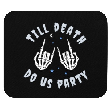Discover Till Death Do Us Party Skeleton Hand Bachelorette Mouse Pads
