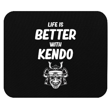 Discover Life Is Better With Kendo Ninjutsu Fencing Combat Mouse Pads