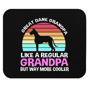 Discover Dog Lover Great Dane Grandpa Way More Cooler Mouse Pads