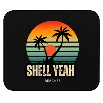 Discover Shell Yeah Beaches Sunset Serenity Summer Holidays Mouse Pads