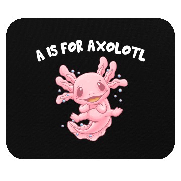 Discover A Is for Axolotl Animal Meme Funny Animal Pun Humo Mouse Pads