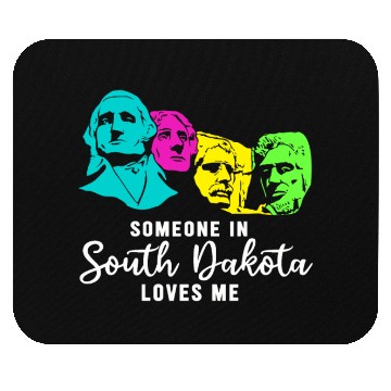 Discover Someone In South Dakota Loves Me Mouse Pads
