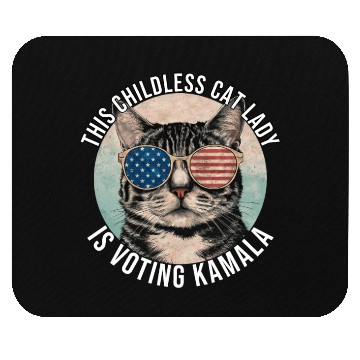 Discover This Childless Cat Lady Is Voting Kamala Mouse Pads