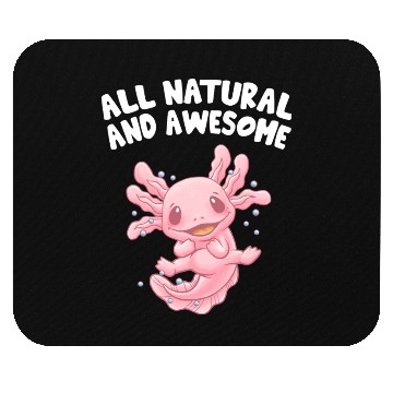 Discover All Natural and Awesome Funny Axolotl Humor Salama Mouse Pads